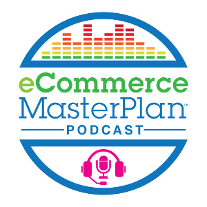 Ecommerce MasterPlan Podcast
